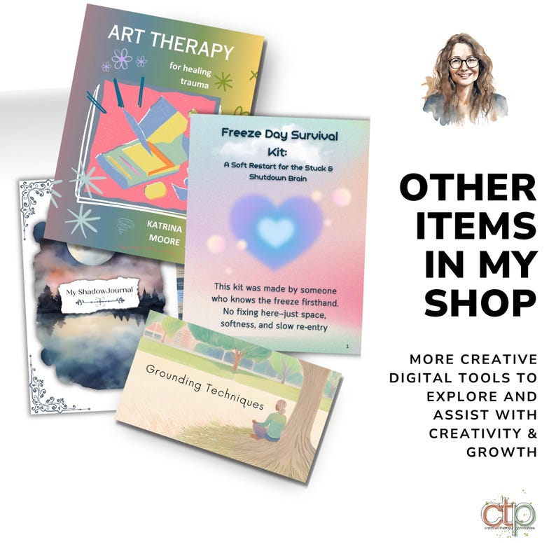 Image highlighting additional printable mental health tools available in the shop, including trauma art therapy, freeze survival kit, grounding techniques, and shadow journaling. Includes creator photo and branding.