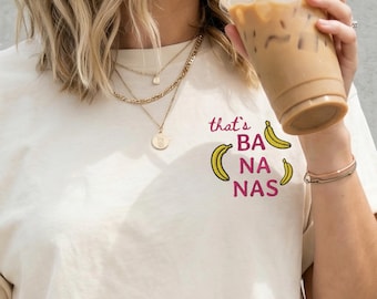 Embroidered Banana Shirt | Comfort Colors 1717 Tee | Funny Fruit Graphic