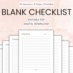 Op de afbeelding: Een set van afdrukbare lege checklists in verschillende formaten. De checklists zijn geformatteerd met lijnen en vakjes om in te schrijven. De tekst "BLANK CHECKLIST" staat bovenaan de afbeelding. De tekst "EDITABLE PDF" en "DIGITAL DOWNLOAD" staat onder de titel.