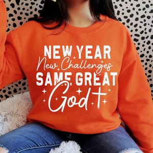 Happy New Year SVG Hello 2025 Christian PNG Sublimation Design, Challenges Same Great God Jesus Faith Based Shirt Cut File Bible Blessed Svg