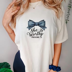 She is Worthy Bow PNG File, Christian Women's Shirt Design (Digital Download)