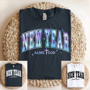 New Year Same God PNG Sublimation Design, Happy New Year PNG, Hello 2025 New Year Shirts, Holiday Sweaters, Jesus Faith Based Holiday Png