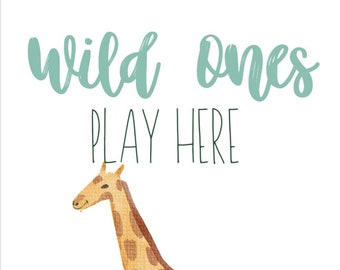 Wild One Play Here printable