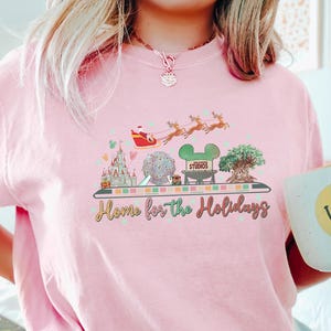 Home For The Holidays Disney Shirt, Comfort Colors Shirt, Disney Christmas Shirt, Disney Christmas Family Shirts, Disney Parks Shirt, 123715