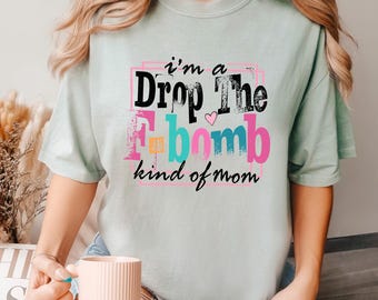Mothers Day Funny Mom Shirt, Comfort Colors Mama Shirts, Cute Mom Tee, 123175