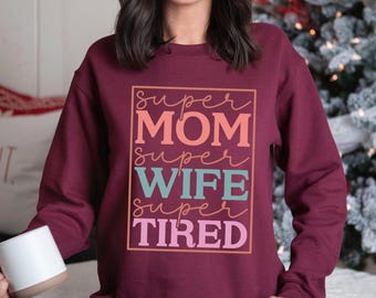 Sudadera "Super Mamá, Super Esposa, Súper Cansada", Regalo para el Día de la Madre, Sudadera con capucha "Mamá Cansada", Sudadera divertida para el Día de la Madre, Sudadera de cuello redondo "Vida de Mamá" 125810