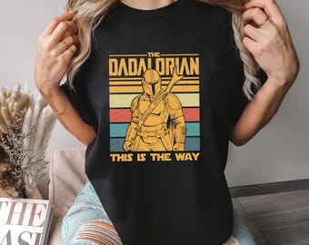 Star Wars Dadalorian Shirt, Comfort Colors Shirt, Star Wars Father's Day Shirt, Star Wars Mandalorian Shirt, Star Wars Dad Shirt, 123002