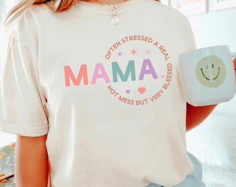 Totally Blessed Often Stressed A Bit of A Mess Mama Shirt, Comfort Colors, Funny Mom Life Shirt, Christian Mom Shirt, New Mom Shirt 125806