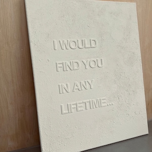 Textured 3D Canvas Wall Art: 'I Would Find You In Any Lifetime…' - Nursery/ Bedroom/ Home Decor