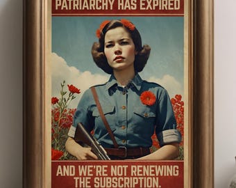Patriarchat wygasł Feministyczny plakat artystyczny | Feminizm Wydruk artystyczny | Plakat w stylu vintage | Liberalny wystrój domu | Sztuka postępowa | Lewicowy wydruk artystyczny