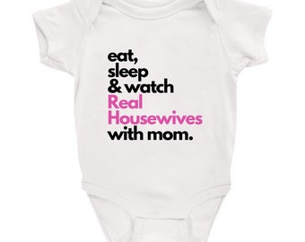 Eat, Sleep & Watch Real Housewives Onesie
