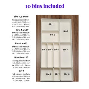 May include: Ten white plastic storage bins with labels indicating their numbers. The bins are arranged in a grid pattern, with the largest bin at the top and the smallest bin at the bottom. The bins are designed to fit together to create a custom storage solution.