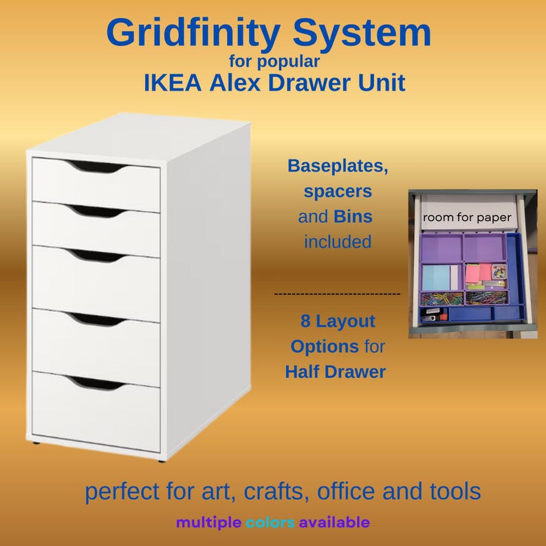 May include: A white five-drawer storage unit labeled Gridfinity System for popular IKEA Alex Drawer Unit. The image includes text stating baseplates, spacers and bins included, 8 layout options for half drawer, and multiple colors available.