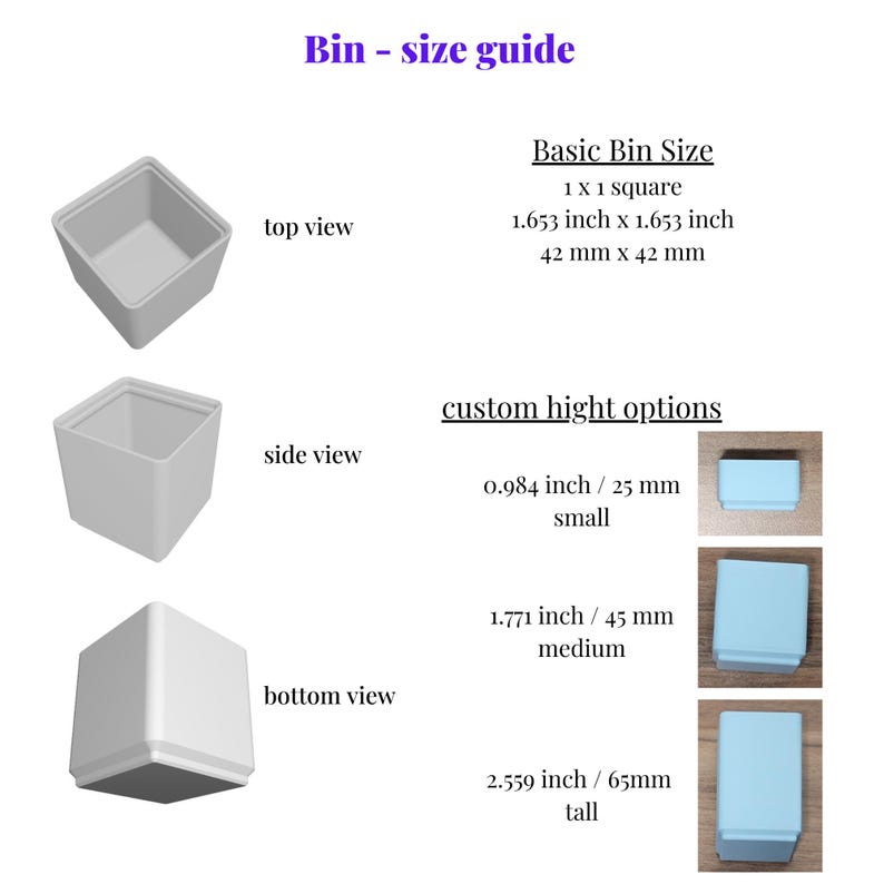 May include: Diagram showing the different sizes of a square storage bin. The bin is shown from the top, side, and bottom views. The basic bin size is 1.653 inches by 1.653 inches. Custom height options include small (0.984 inches), medium (1.771 inches), and tall (2.559 inches).