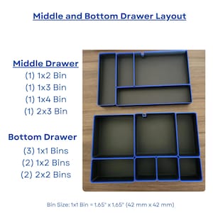 May include: A set of modular drawer organizers with blue frames and black interiors. The text Middle and Bottom Drawer Layout lists configurations for a middle drawer with 1x2, 1x3, 1x4, and 2x3 bins, and a bottom drawer with 1x1, 1x2, and 2x2 bins. Bin size is 1.65 inches by 1.65 inches.