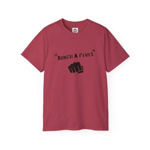 Funny Scottish T-Shirt, Bunch a Fives, Funny Scots Saying T-Shirt, Scottish Unisex T-Shirt, Humorous Tee, Scottish Banter Gift