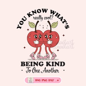 Santé mentale Svg, Svg de motivation, être gentil SVG, Svg personnage rétro, Svg rétro, fichier de coupe pour Cricut, SVG cerise