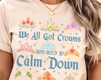 Vintage We All Got Crowns - Disney Crowns Comfort Colors Shirt, Princess Disney, Disney Trip Shirt, Disney Princess Crowns Shirt