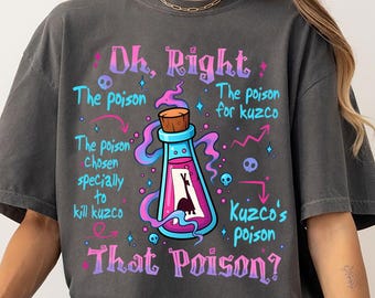 Vintage Oh Right That Poison Llama Poison For Kuzco Shirt, The Emperor's New Groove Oversized T-Shirt
