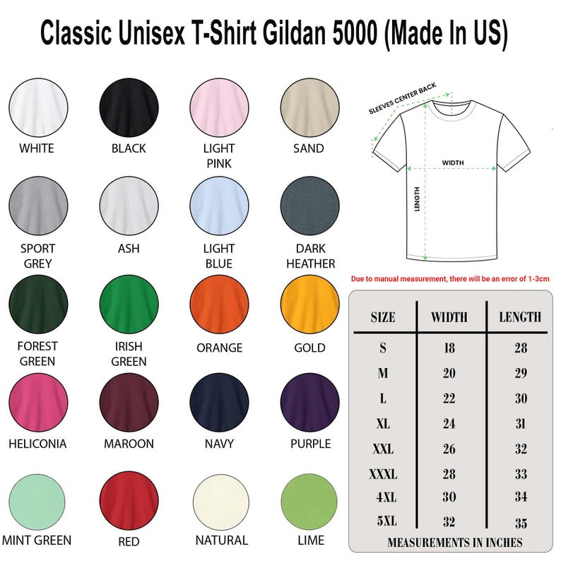 May include: Classic Unisex Gildan 5000 T-shirt color chart. Includes colors like white, black, light pink, and navy. The chart also shows measurements in inches for sizes S to 5XL, with width ranging from 18 to 32 inches and length from 28 to 35 inches.