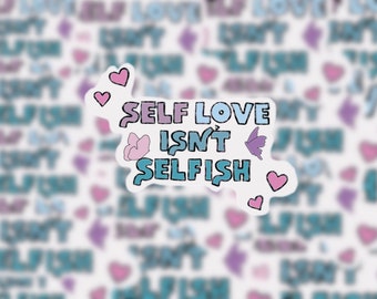 Self Love Is not Selfish Aufkleber