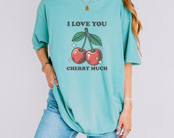 Comfort Colors Cherry Graphic T-Shirt | Funny Valentine's Day Tee