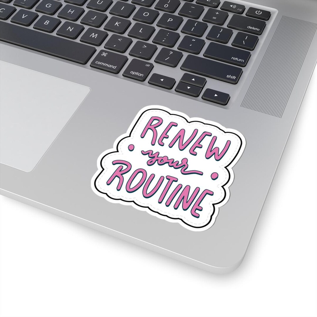 Renew Your Routine Sticker | Motivational Sticker - Etsy
