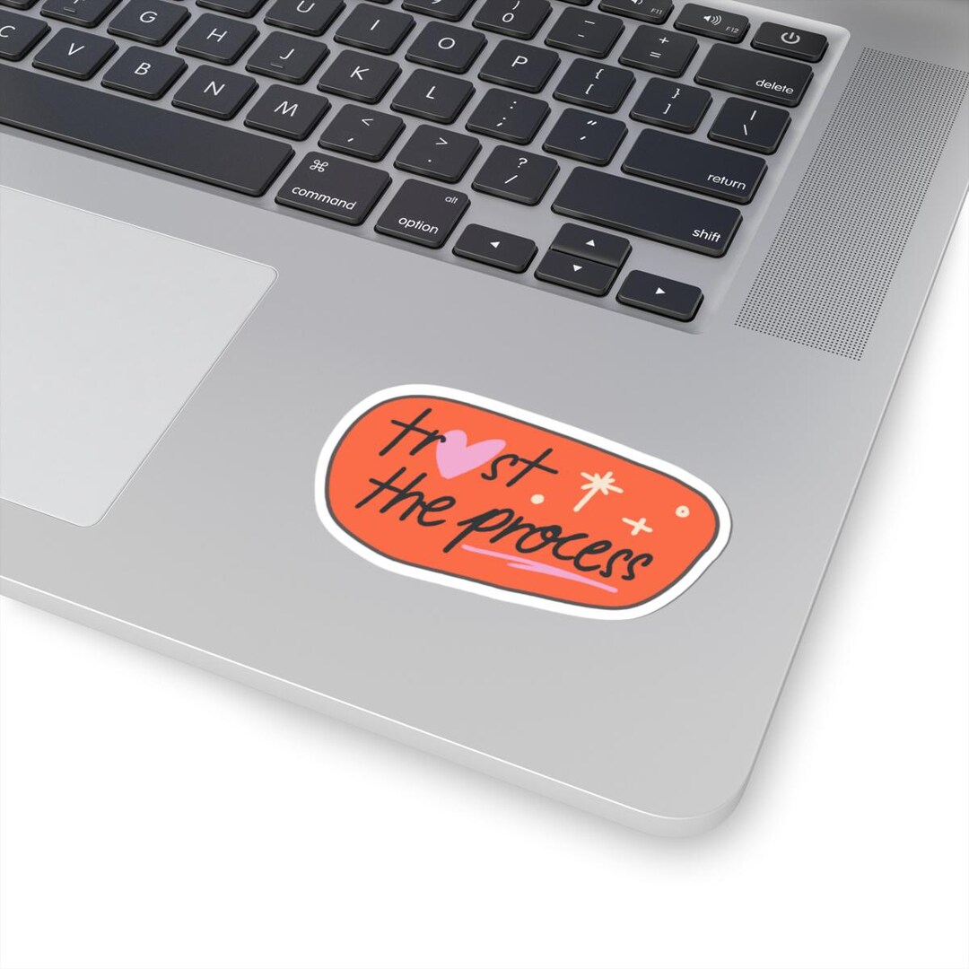 Trust the Process Sticker | Motivational Sticker, Laptop Decal - Etsy