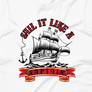 Nautical Sailing T-Shirt, Boating Captain Shirt, Pirate Ship Beach Wear, Adventure Sailing Captain Gift, Nautical Crew Shirt