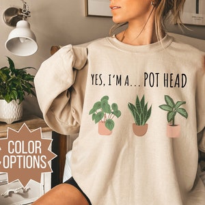 Pot Head-tröja, trädgårdsmästare-tröja, växtälskare-gåva, växttröja galen växtdam botaniker-tröja rolig tröja trendig tröja