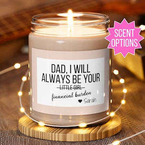 Grappig cadeau voor vader van dochter, ik zal altijd je financiële last zijn Kaars voor vader Verjaardagscadeau Grappig cadeau voor vader Vaderdagcadeau