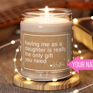 Mother&#39;s Day Gift for Mom from Daughter, Having me as a Daughter Candle, Sarcastic Mom Gift, Funny Gift for Mom Candle Gift Candle for Mom
