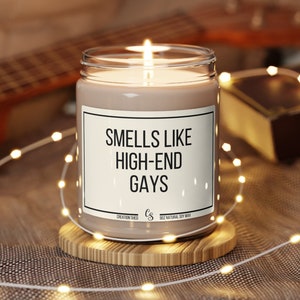 Smells Like High End Gays Candle, Funny White Lotus Gay Gift, Pride Candle, Pride Gifts, Housewarming Gift, Funny Candle, Gay Gift,LGBT Gift
