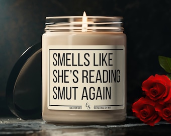 Smells Like She's Reading Smut Again, Smut Candle, Smut Gift, Bookish Candle, Romance Reader Candle,Smutty Book,Spicy Book Gifts,Reader Gift