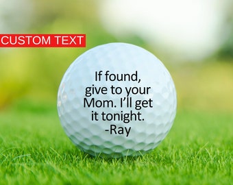 If Found, Give To Your Mom, I'll Get It Tonight, Personalized Golf Balls, Funny Golf Balls, Golf Gifts for Men, Guy Gift, Funny Gift for Men