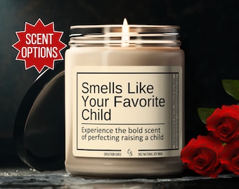 Funny Gifts for Mom, Smells Like Your Favorite Child Candle, Mothers Day Gift, Funny Mom Gift,Fathers Day Gift, Dad Gifts from Daughter, Son