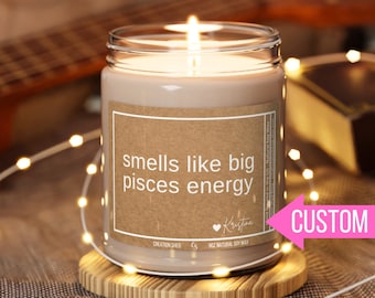 Pisces Gift Big Pisces Energy Funny Candle Gift Pisces Birthday Gift Zodiac Candle Pisces Candle Astrology Star Sign Gifts Zodiac Signs