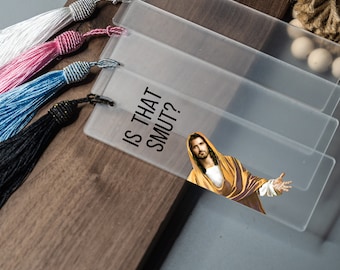 Peaking Jesus, Is That Smut? Bookmark, Funny Bookmark for Women, Smut Bookmark Acrylic, Smut Gifts, Smut Reader Gift, Jesus Smut Bookmark