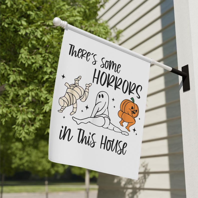 Funny Halloween Flag, Halloween Garden Flag, There's Some Horrors In This House Banner, House Flag, Halloween Outdoor Flag for Halloween image 7