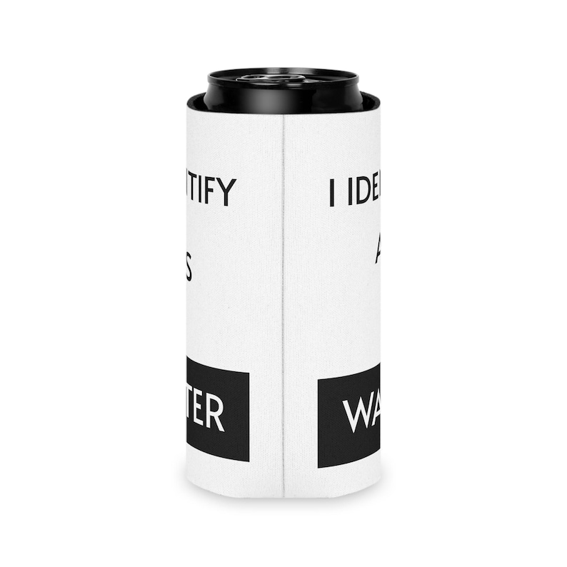 Funny Can Cooler I Identify As A Water, Stocking Stuffers for Men, Beer Can Holder, Funny Gift for Husband for Wife, Gag Gifts for Friends image 8