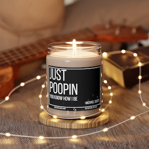 Michael Scott (the Office) candle - Just poopin quote - the Office fan bathroom decor-Funny Poop Decor-Christmas Gift image 6