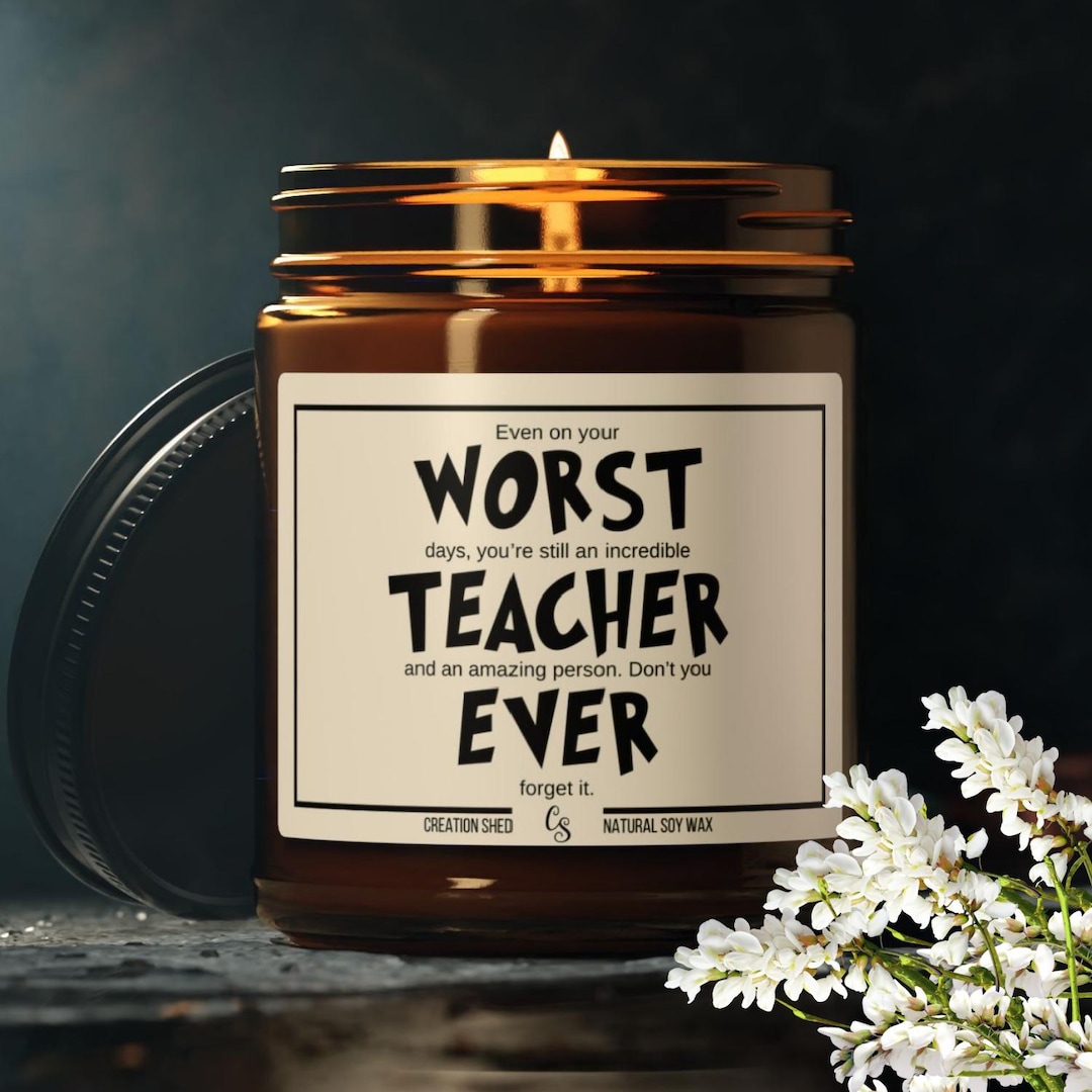 Funny Teacher Gift Candle, Worst Teacher Ever, Teacher Gifts, Back to ...