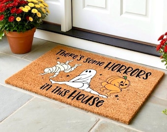 Funny Halloween Doormat, Funny Doormat, Halloween Door Mat, Funny Welcome Mat, There's Some Horrors in This House, Funny Door Mat,