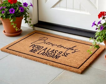 Bienvenidos Pero a Las 9 Se Largan Doormat, Welcome Mat, Funny