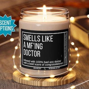 Smells Like A MF&#39;ing Doctor Candle, Gift For Doctor, Med School Graduation Gift, Future Doctor Candle for Doctor,New Doctor Gift,New Dr Gift
