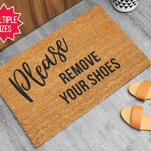 Please Remove Your Shoes Doormat, Funny Doormat, Welcome Mat, Funny Porch decor Door Mat, Funny Door Mat Gift, Housewarming, Closing Gift