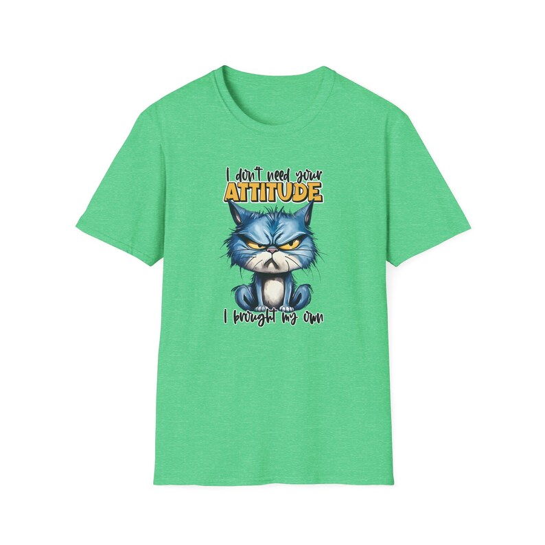 Ik heb je houding niet nodig, ik heb mijn eigen shirt meegenomen, grappige kat tshirt, schattige kat tee, sarcasme T-shirt, grappige kat cadeau, kattenliefhebber cadeau voor haar afbeelding 7