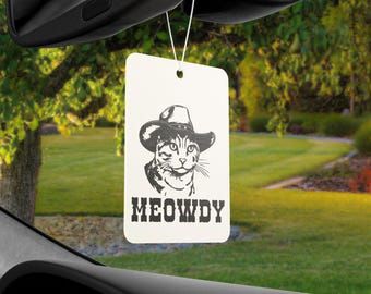 Meowdy Cat Air Freshener,  Funny Car Air Freshener, Funny Cat Lover Gift, Cowboy Cat, Cat Owner Gift, Cute Air Freshner, Funny Gift for Her