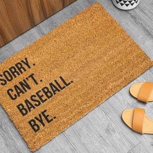 Baseball Gift, Sorry Can't Baseball Bye Doormat, Baseball Mom Doormat, Baseball Sports Doormat, Baseball Player, Gift Baseball Lover