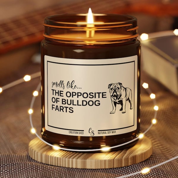 English Bulldog Gifts, Funny Bulldog Candle, Funny English Bulldog Gift, English Bulldog Mom, English Bulldog Lover, Bulldog Farts Candle